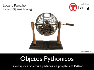 Orientação a objetos e padrões de projeto em Python Luciano