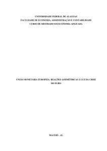 união monetária europeia: reações assimétricas à luz da crise do euro