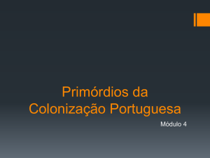 Primórdios da Colonização Portuguesa