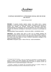 O ESPAÇO GEOGRÁFICO: O processo social não se dá em um vácuo