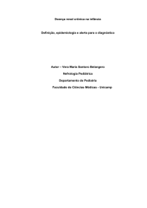 Doença renal crônica na infância Definição, epidemiologia e alerta