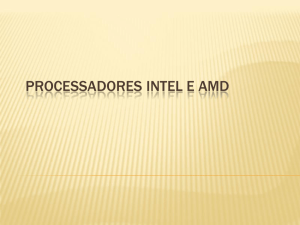 Processadores Intel e AMD2