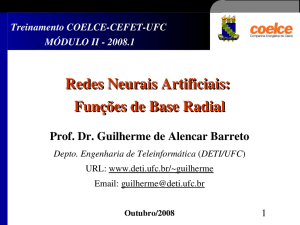 Redes Neurais Artificiais: Funções de Base Radial