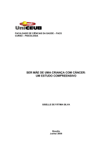 ser mãe de uma criança com câncer: um estudo compreensivo