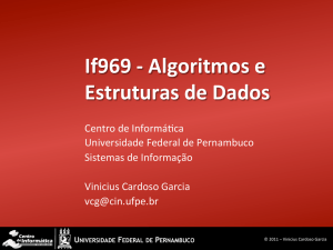 If969 -‐ Algoritmos e Estruturas de Dados