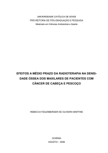 MARTINS, R.F.O. - Efeitos a Médio Prazo da Radioterapia na