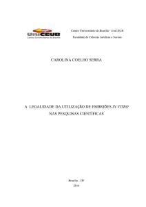 carolina coelho serra a legalidade da utilização de embriões in vitro