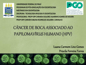 Câncer de boca associado ao Papilomavírus Humano (HPV)