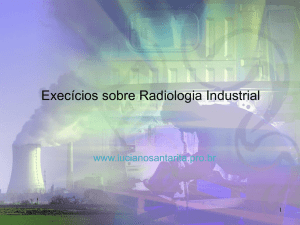 Exercícios Radiologia Industrial
