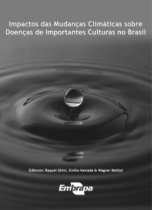 Mudanças climáticas - impactos sobre doenças de plantas no Brasil