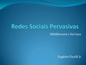 Redes Sociais Pervasivas - PUC-Rio
