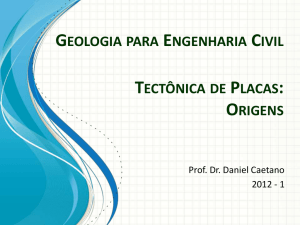 geologia para engenharia civil tectônica de placas