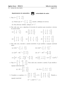 álgebra linear – 2010/11 folha de exerc´ıcios 3.1. inversa de uma