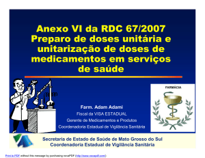 Anexo VI da RDC 67/2007 Preparo de doses unitária e unitarização