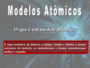 Estrutura Atômica - Colégio dos Santos Anjos – Unidade Juiz de Fora