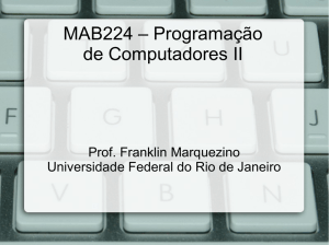 MAB224 – Programação de Computadores II