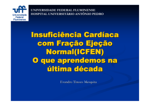 Insuficiência Cardíaca com Fração Ejeção Normal(ICFEN) O que