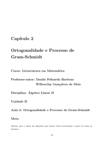 Cap´ıtulo 2 Ortogonalidade e Processo de Gram-Schmidt