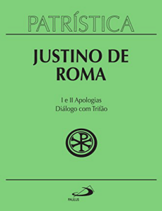 Justino de Roma I e II Apologias | Diálogo com Trifão