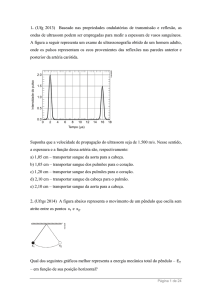 1. (Ufg 2013) Baseado nas propriedades ondulatórias