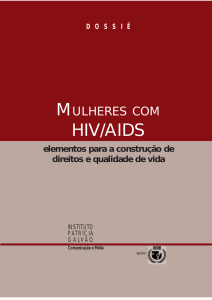 Dossiê Mulheres com HIV Dossiê Mulheres com HIV/Aids