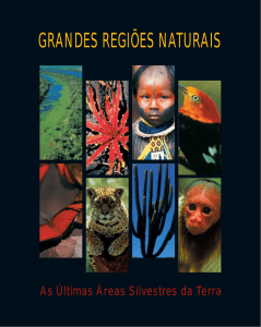 Grandes Regiões Naturais - As Últimas Áreas Silvestres da Terra