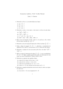 Geometria Analítica - Prof.a Cecilia Chirenti Lista 7