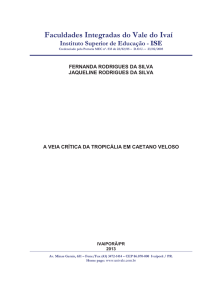 A Veia Crítica da Tropicália em Caetano Veloso