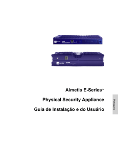 Aimetis E-Series™ Physical Security Appliance Guia de Instalação e