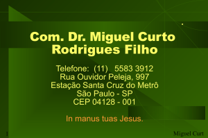 Com. Dr. Miguel Curto Rodrigues Filho
