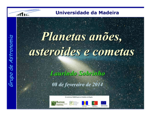 Planetas anões, asteroides e cometas