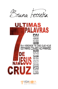 As 7 palavras de Jesus na Cruz