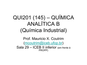 QUI201 (145) – QUÍMICA ANALÍTICA B (Química Industrial)