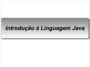 Introdução à Linguagem Java