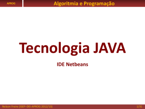 Tecnologia Java e Netbeans - Dei-Isep