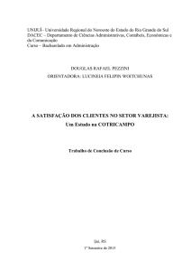 A SATISFAÇÃO DOS CLIENTES NO SETOR VAREJISTA