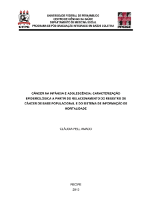 CÂNCER NA INFÂNCIA E ADOLESCÊNCIA: CARACTERIZAÇÃO