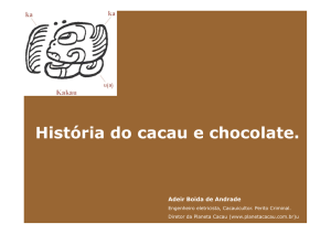 História do Cacau e Chocolate