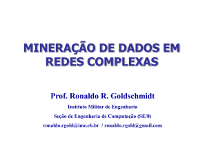 Mineração de Dados em Redes Complexas - (EIC) ? CEFET-RJ