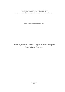 Construções com o verbo agarrar em Português Brasileiro e Europeu