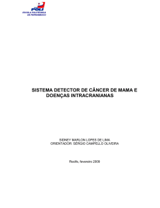 sistema detector de câncer de mama e doenças intracranianas