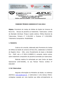 Tuberculose. Recusa do Paciente ao Tratamento. Perigo à