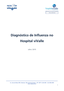 15 de Julho de 2015 Diagnóstico de Influenza no Hospital viValle