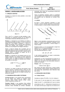 Polícia Rodoviária Federal Prof. Dirceu Pereira Física Aula 1 de 5 1