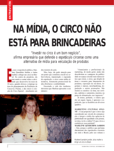 na mídia, o circo não está para brincadeiras