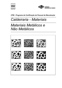 Caldeiraria - Materiais Materiais Metálicos e Não Metálicos