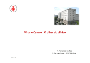 Ví C O lh d lí i Vírus e Cancro . O olhar do clínico