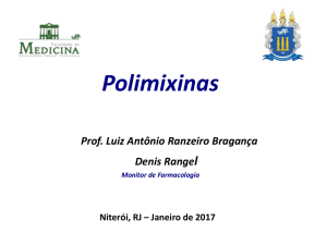Polimixinas (Atualizado em 20/01/2017)