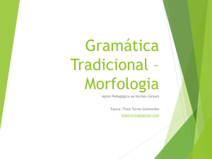 Gramática Tradicional- Morfologia