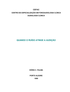 quando o ruído atinge a audição